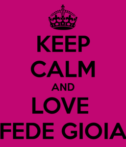 keep-calm-and-love-fede-gioia